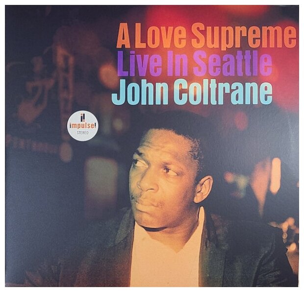 Виниловая пластинка John Coltrane / A Love Supreme: Live In Seattle (LP)