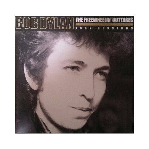 Bob Dylan - The Freewheelin' Outtakes (2LP) bob dylan constructing legend 2lp