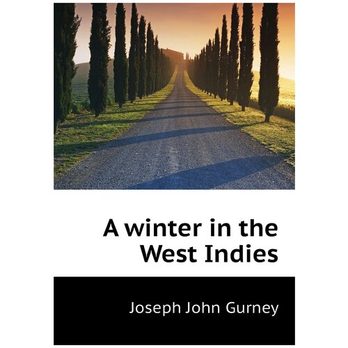 A winter in the West Indies
