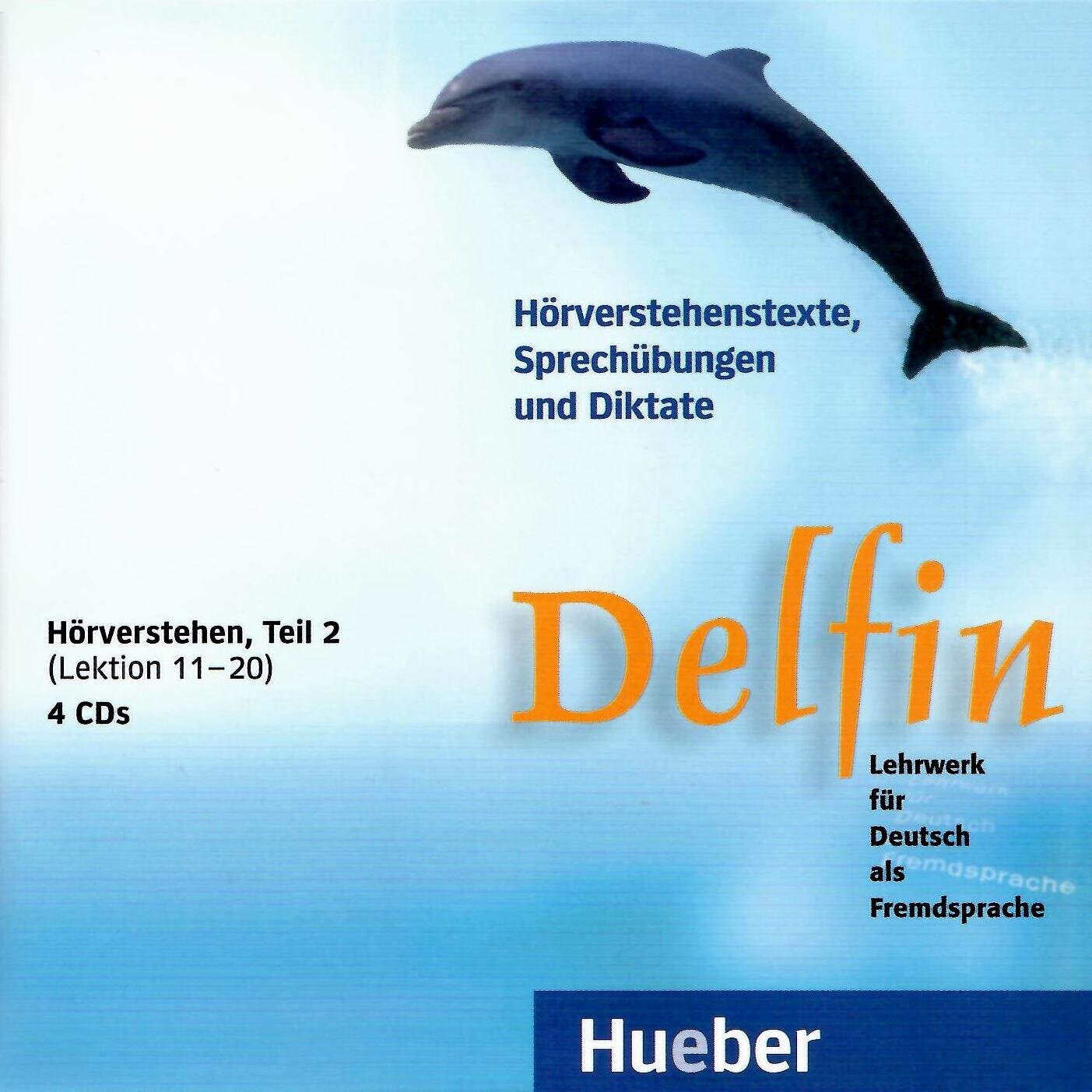 Delfin. 4 Audio-CDs, Hörverstehen, Teil 2 Lekt. 11–20. Lehrwerk für Deutsch als Fremdsprache Hueber Verlag - фото №1