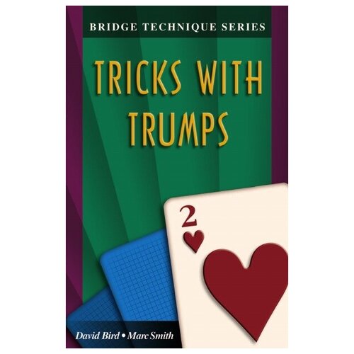 Bridge Technique 2. Tricks with Trumps