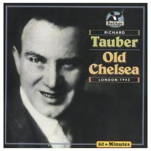 Tauber, Richard - Old Chelsea