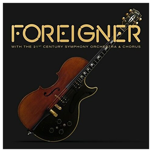 Foreigner: With the 21st Century Symphony Orchestra & Chorus