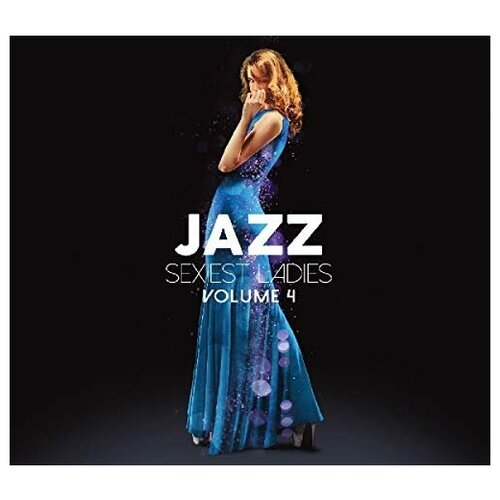 Various Artists - Jazz Sexiest Ladies 4