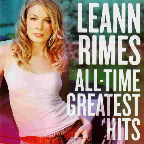 AudioCD LeAnn Rimes. All-Time Greatest Hits (CD, Compilation) audiocd pitbull greatest hits cd compilation