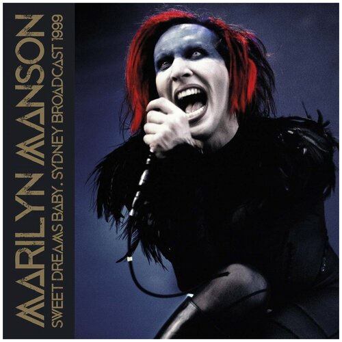 Marilyn Manson – Sweet Dreams Baby. Sydney Broadcast 1999 (LP)