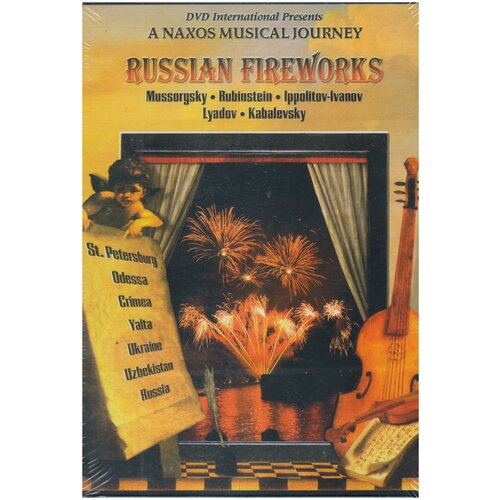 V/C- Russian Fireworks -Musical Journey Naxos DVD (ДВД Видео 1шт) No Region Coding tchaikovsky symphony 6 eugene onegin ballet music musical journey naxos dvd двд видео 1шт no region coding