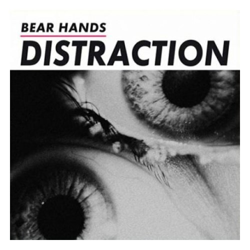 Компакт-Диски, WEA, BEAR HANDS - DISTRACTION (CD) the moment of silence