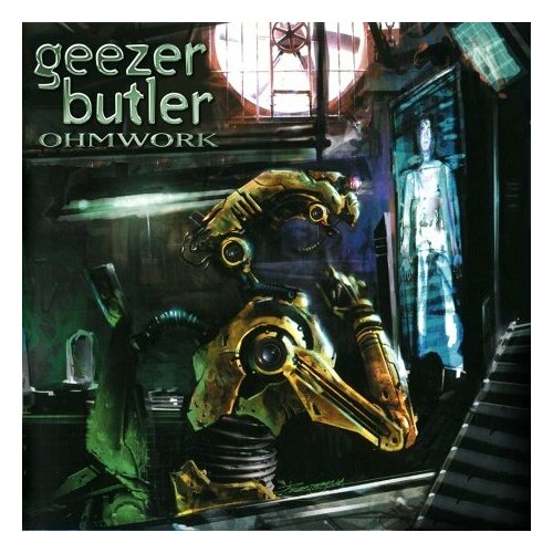 виниловая пластинка butler geezer ohmwork 4050538633054 Компакт-Диски, BMG, GEEZER BUTLER - Ohmwork (CD)