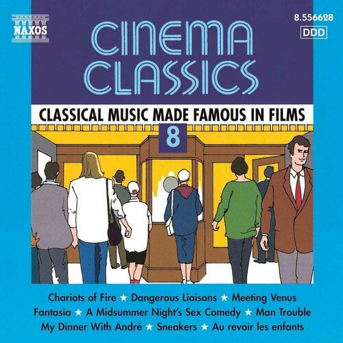 V/A Cinema Classics 8*Meeting Venus Man Trouble My dinner with Andre- Chariots of Fire Naxos CD Deu ( Компакт-диск 1шт)