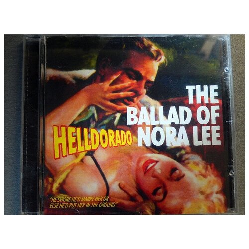 Helldorado - The Ballad Of Nora Lee