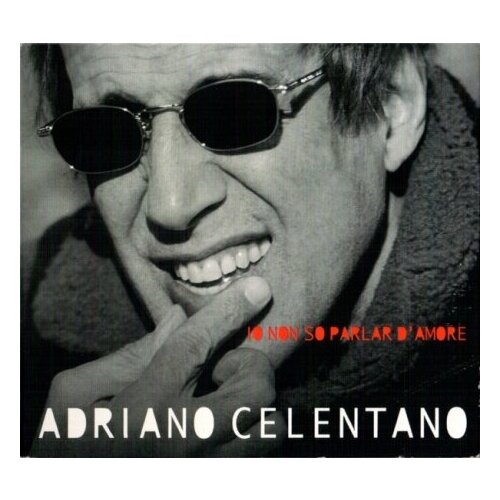 AUDIO CD Adriano Celentano: Io Non So Parlar D'Amore. 1 CD adriano celentano live adriano il concerto arena di verona cd dvd