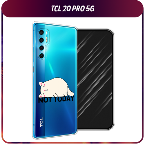 Силиконовый чехол на TCL 20 Pro 5G / ТСЛ 20 Про 5G Cat not today, прозрачный силиконовый чехол на tcl 20 pro 5g тсл 20 про 5g звездная ночь