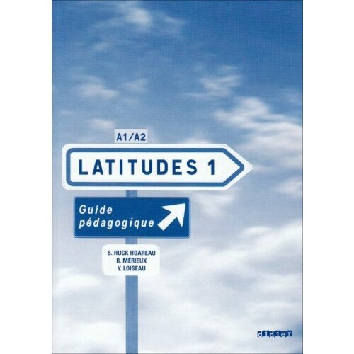 Latitudes 1 Guide pedagogigue
