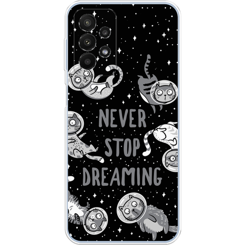 Силиконовый чехол на Samsung Galaxy A23 / Самсунг Галакси А23 Never stop dreaming силиконовый чехол на samsung galaxy a42 самсунг галакси а42 never stop dreaming