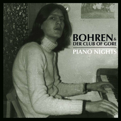 виниловая пластинка sun ra plutonian nights reflects motion part one 1 lp Bohren & Der Club Of Gore Виниловая пластинка Bohren & Der Club Of Gore Piano Nights