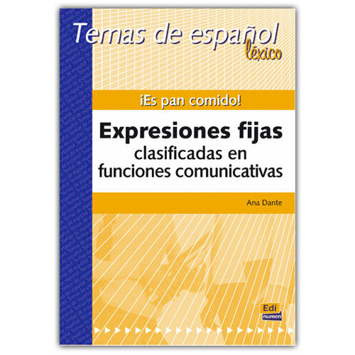 Expresiones fijas clasificadas en funciones comunicativas, дополнительное пособие по грамматике испанского языка