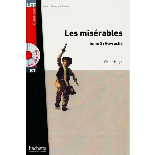 LFF B1 - Les Misérables, tome 3 (Gavroche) + audio MP3