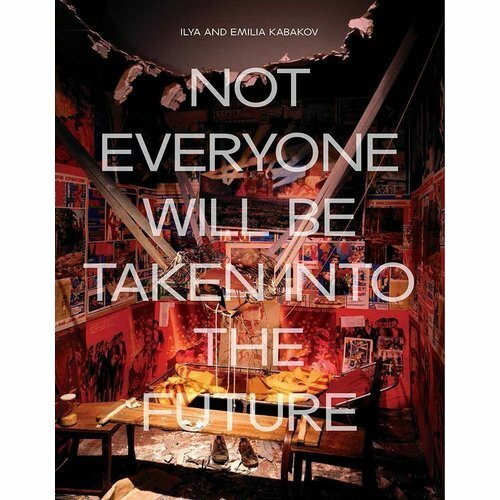 Ilya and Emilia Kabakov: Not Everyone Will Be Taken Into The Future - фото №2