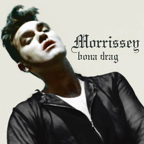 Morrissey Виниловая пластинка Morrissey Bona Drag виниловая пластинка morrissey виниловая пластинка morrissey the best of 2lp