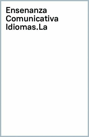 La enseñanza comunicativa de idiomas - фото №1