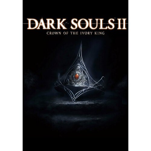 Игра DARK SOULS II Crown of the Ivory King Steam PC Регион активации РФСтраны СНГ 558₽