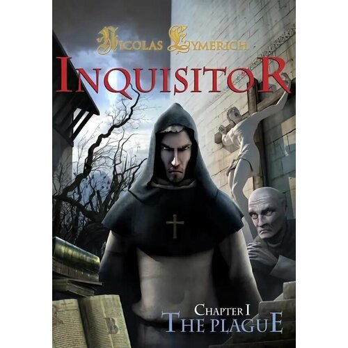 Nicolas Eymerich - The Inquisitor - Book 1: The Plague (Steam; PC; Регион активации РФ, СНГ) nicolas eymerich – the inquisitor book ii the village [pc цифровая версия] цифровая версия