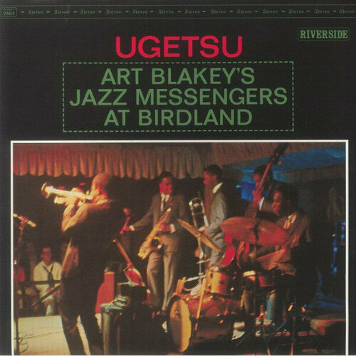 Blakey Art And The Jazz Messengers Виниловая пластинка Blakey Art And The Jazz Messengers Ugetsu виниловая пластинка арт блэйки art blakey and his jazz me