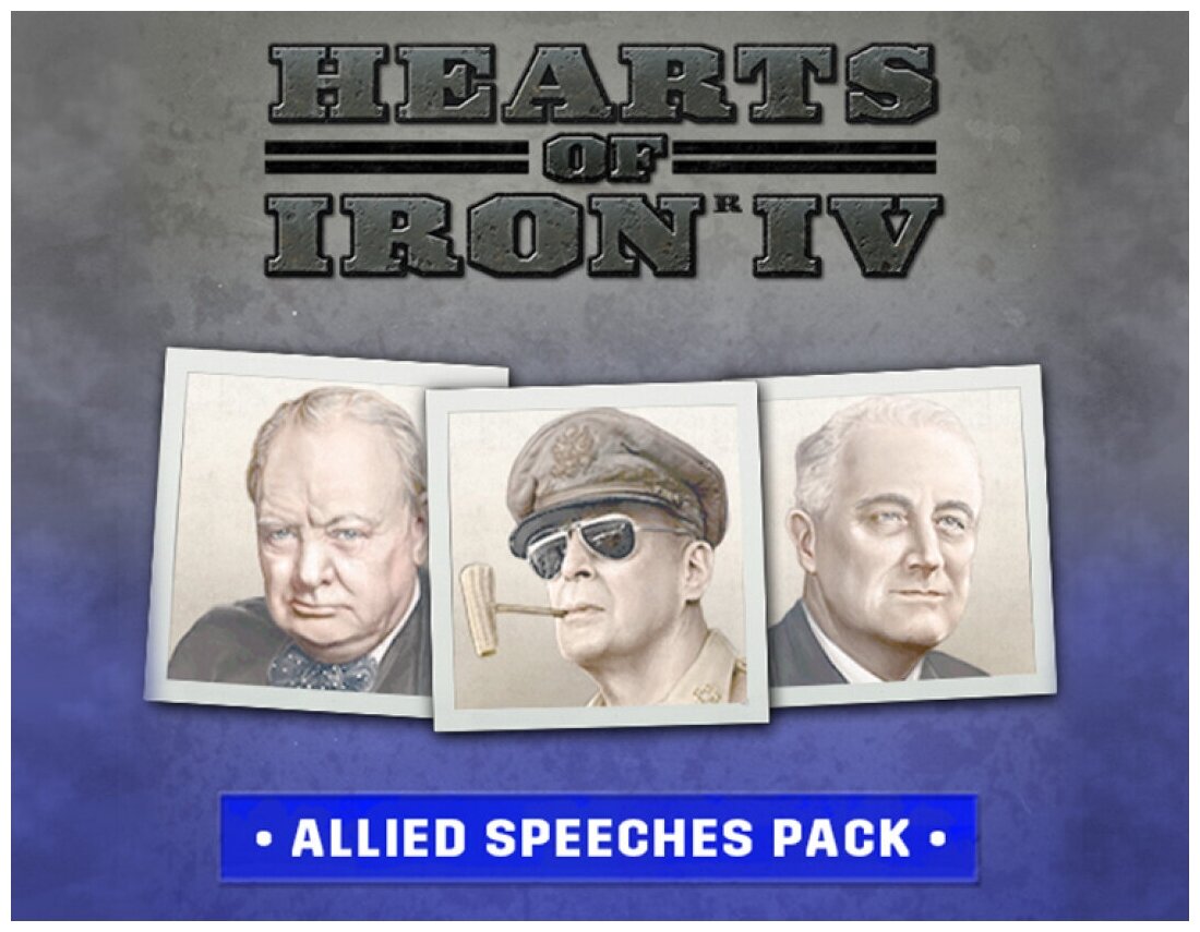 Дополнение Hearts of Iron IV: Allied Speeches Pack для PC (STEAM) (Регион активации: Российская Федерация) (электронная версия)