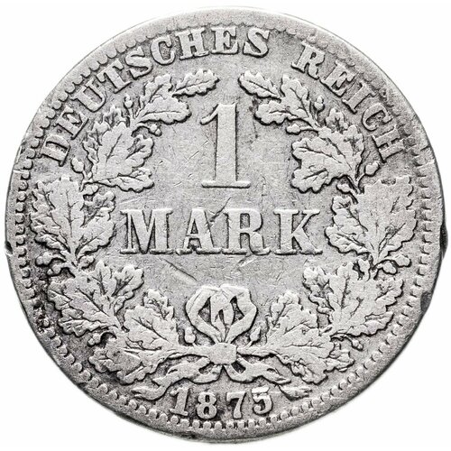 Германия 1 марка (mark) 1875 A знак монетного двора: A - Берлин германия 500 марок mark 1923 e знак монетного двора e мульденхюттен