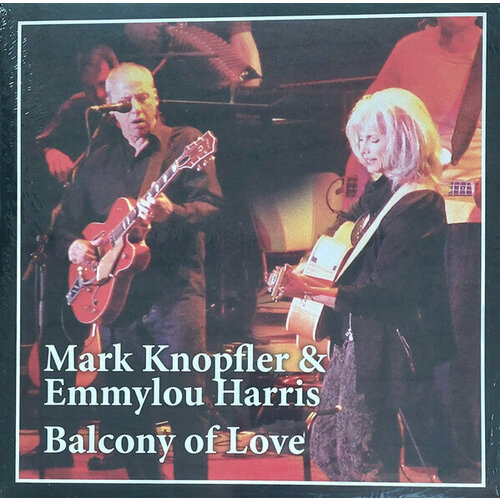 Knopfler Mark And Harris Emmylou Виниловая пластинка Knopfler Mark And Harris Emmylou Balcony Of Love виниловая пластинка slipknot the end so far ultra clear 2 lp