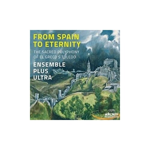 audio cd john eliot gardiner complete deutsche grammophon Компакт-Диски, Deutsche Grammophon Intl, ENSEMBLE PLUS ULTRA - From Spain To Eternity (CD)