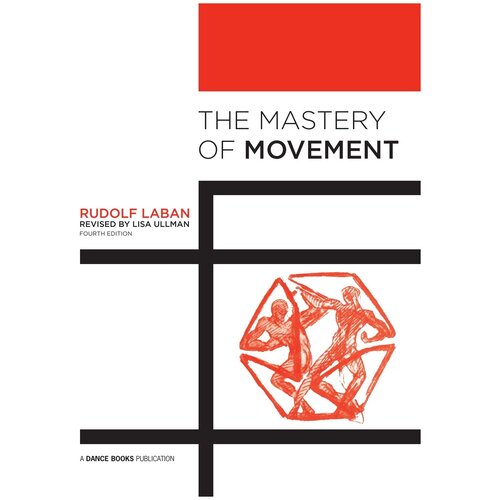 The Mastery of Movement