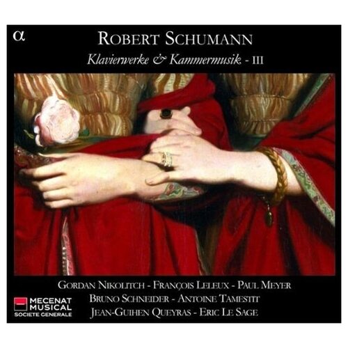 SCHUMANN, R: 3 Romanzen Fantasiestucke Marchenbilder Marchenerzahlungen (Klavierwerke and Kammermusik, Vol. 3) (Le Sage)