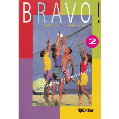 Bravo 2 Livre de l'eleve