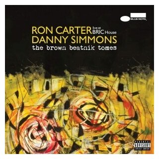 Компакт-Диски, Blue Note, RON CARTER / DANNY SIMMONS - The Brown Beatnik Tomes (CD)