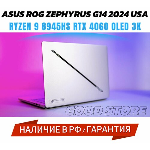 Asus ROG Zephyrus G14 2024 3K OLED Ryzen 9 8945HS RTX 4060 16GB 1TB 21999000₽