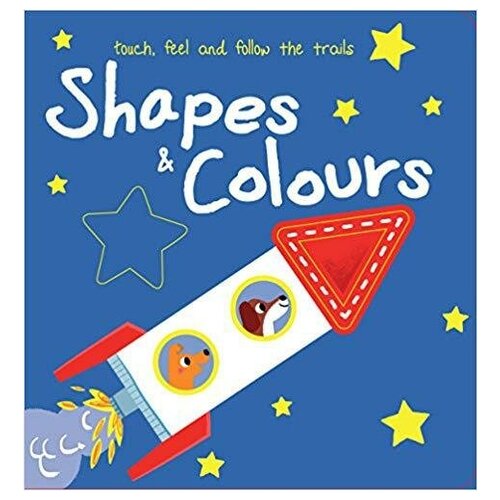 Shapes and colours. Board book. Touch Feel and Follow