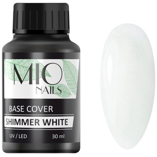 MIO Nails Базовое покрытие Cover Base Strong Shimmer, white, 30 мл, 30 г