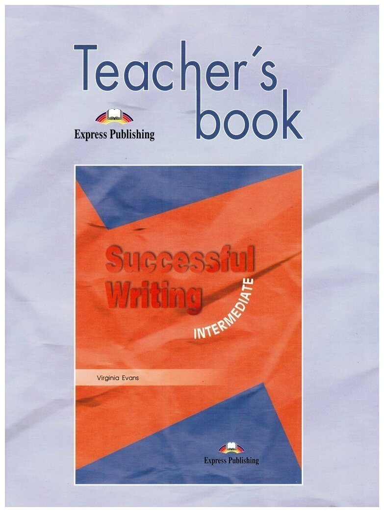Successful Writing Intermediate Teacher's Book Книга для учителя