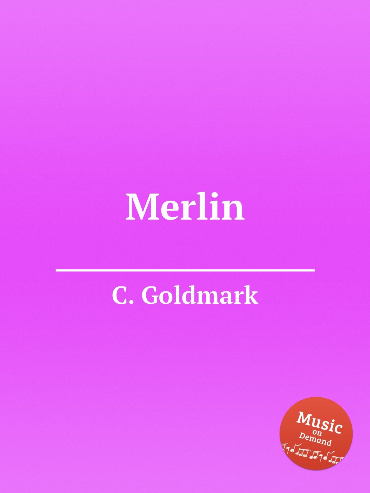 Merlin | C. Goldmark | 1886 | Репринт — фото 1