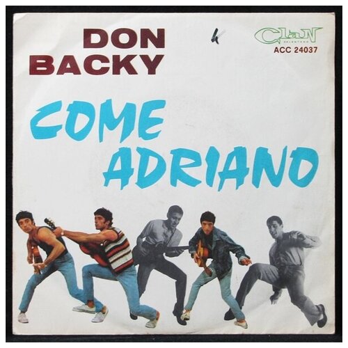 Виниловая пластинка Clan Don Backy – Come Adriano (single)