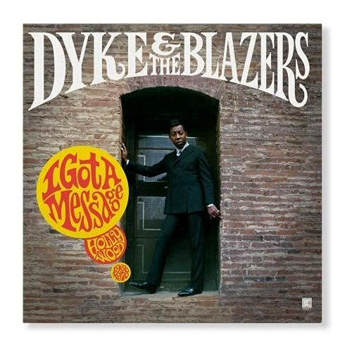 Фанк Concord Dyke & The Blazers - I Got A Message: Hollywood (1968-1970)