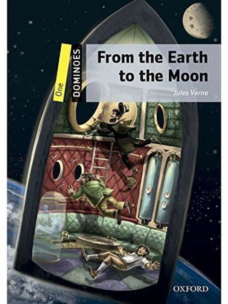Книга Dominoes: One: From the Earth to the Moon: World Literature. Level 1 - фото №3