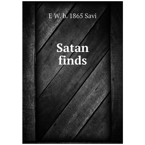 Satan finds
