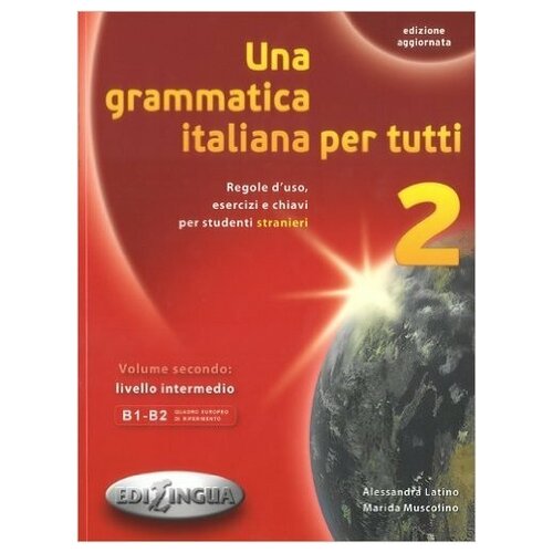 Una grammatica italiana per tutti 2 (edizione aggiornata)