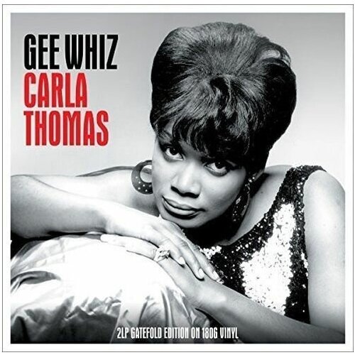 Виниловые пластинки, Not Now Music, CARLA THOMAS - Gee Whiz (2LP)