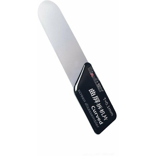 Инструмент для вскрытия QianLi Curved Screen Disassembler 0.1mm ультратонкий для закругленных дисплеев