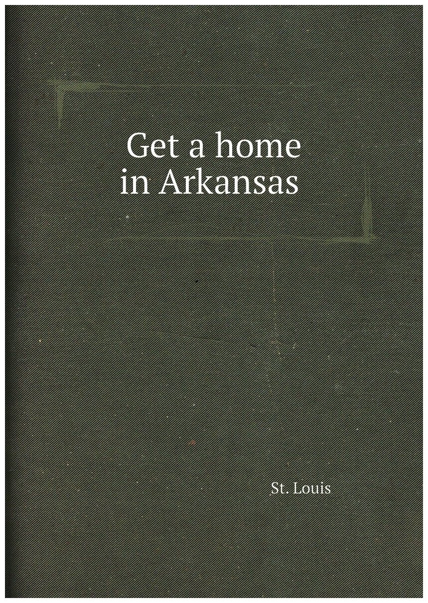 Get a home in Arkansas