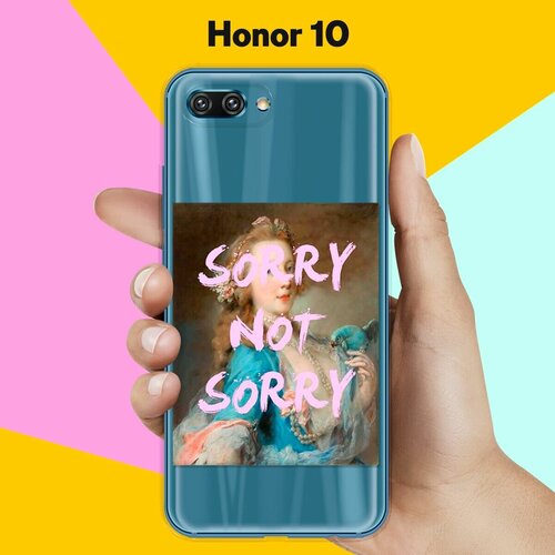 Силиконовый чехол Sorry на Honor 10 силиконовый чехол sorry на honor 9s